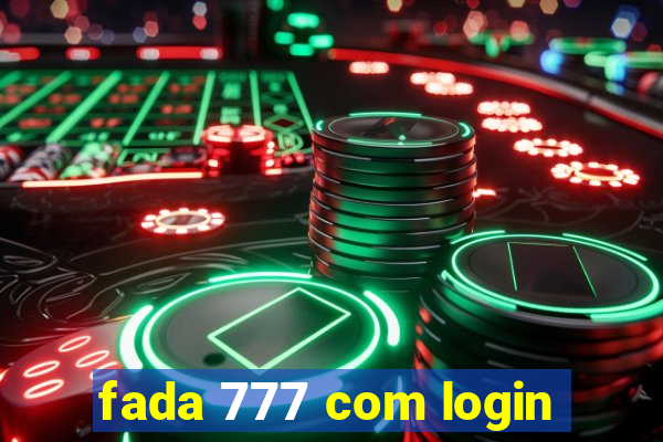 fada 777 com login